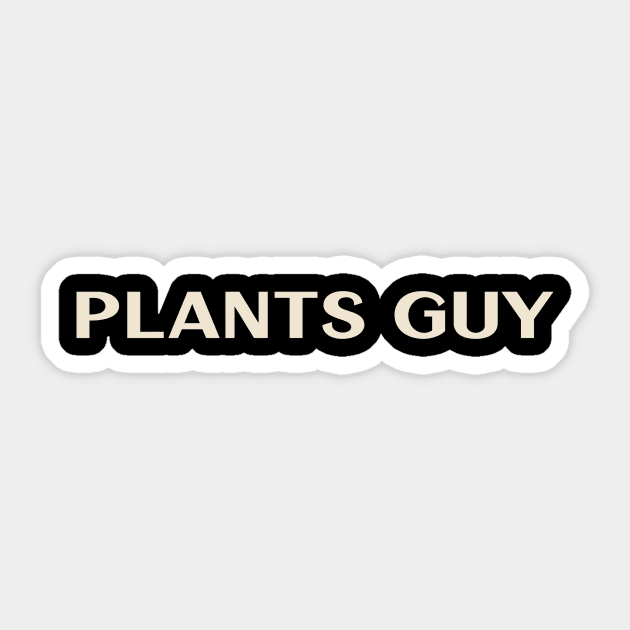 Plants Guy That Guy Funny Sticker by TV Dinners